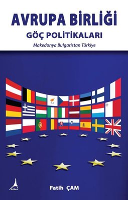 Avrupa Birliği - Göç Politikaları: Makedonya - Bulgaristan - Türkiye F
