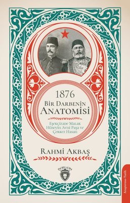 1876 - Bir Darbenin Anatomisi Rahmi Akbaş Dorlion Yayınevi
