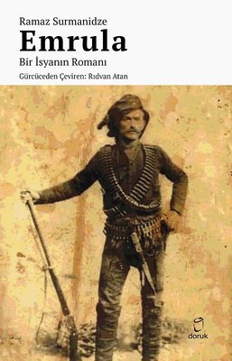 Emrula - Bir İsyanın Romanı Ramaz Surmanidze Doruk Yayınları 978975553