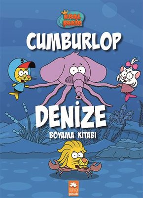 Kral Şakir-Cumburlop Denize - Boyama Kitabı Eksik Parça 9786257371209