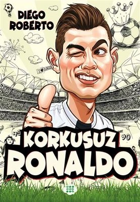 Korkusuz Ronaldo Diego Roberto Dokuz Yayınları 9786257642088