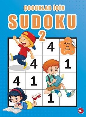 Çocuklar İçin Sudoku 2 - 6 Yaş ve Üstü Beyaz Balina Yayınları