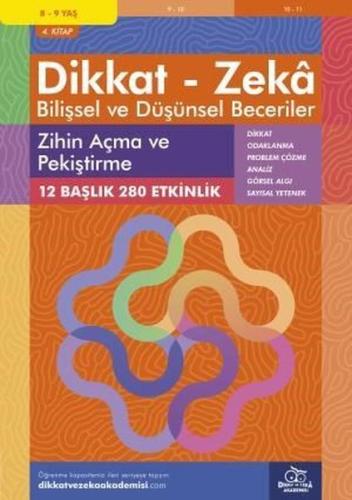 Dikkat Zeka - Bilişsel ve Düşünsel Beceriler 8-9 Yaş Zihin Açma ve Pekiştirme 4.Kitap Alison Primrose Dikkat ve Zeka Akademisi 9786257771108