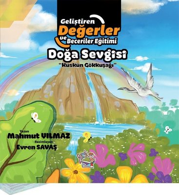 Doğa Sevgisi - Küskün Gökkuşağı M.Mahmut Yılmaz Parmak Çocuk 978625779