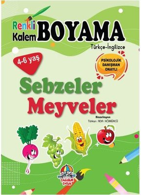 Sebzeler Meyveler - Renkli Kalem Boyama Yağmur Çocuk 9786052185537