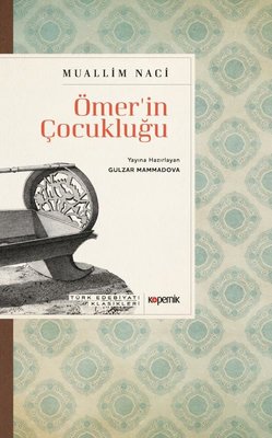 Ömer'in Çocukluğu - Türk Edebiyatı Klasikleri
