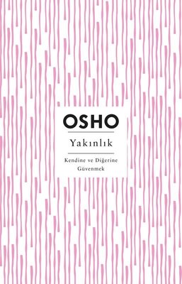 Yakınlık - Kendine ve Diğerine Güvenmek