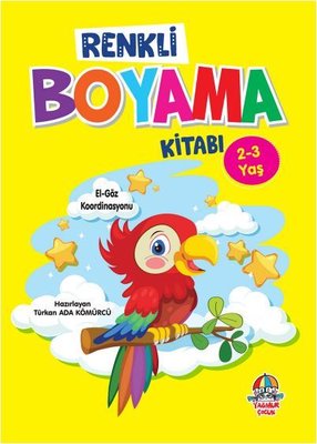Renkli Boyama Kitabı 2-3 Yaş Türkan Ada Kömürcü Yağmur Çocuk 978605218