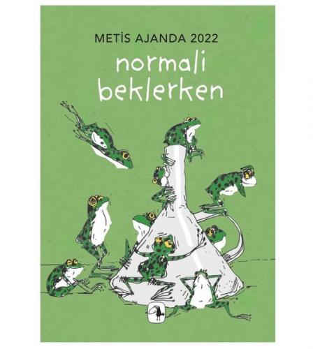 Metis Normali Beklerken Ajanda 2022