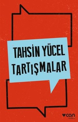 Tartışmalar Tahsin Yücel Can Yayınları 9789750755385