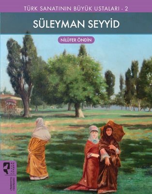 Süleyman Seyyid - Türk Sanatının Büyük Ustaları 2