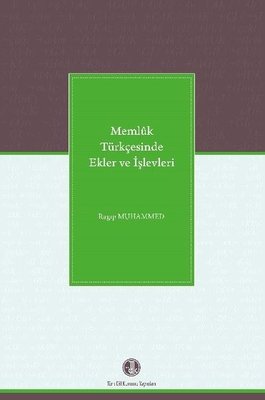 Memlük Türkçesinde Ekler ve İşlevleri