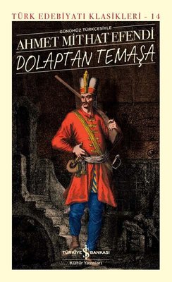 Günümüz Türkçesiyle Dolaptan Telaşa - Türk Edebiyatı Klasikleri 14