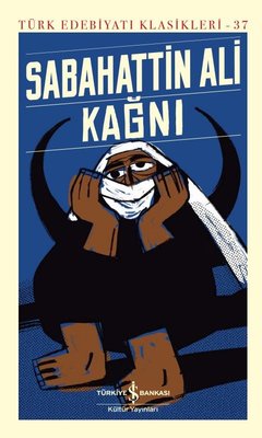 Kağnı - Türk Edebiyatı Klasikleri 37