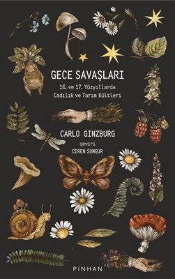 Gece Savaşları: 16. ve 17. Yüzyıllarda Cadılık ve Tarım Kültleri