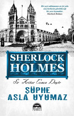 Şüphe Asla Uyumaz - 125x195 Yeni Ebatlı Sir Arthur Conan Doyle Martı Y