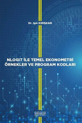 Nlogit ile Temel Ekonometri Örnekler ve Program Kodları