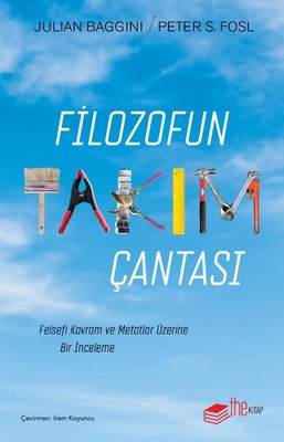 Filozofun Takım Çantası Julian Baggini The Kitap 9786257816373