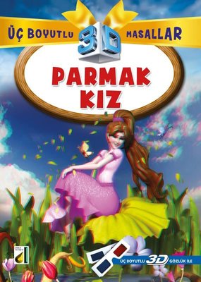 Parmak Kız + 3D Gözlük Üç Boyutlu Masallar Damla Yayınevi 978605174163