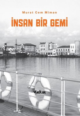 İnsan Bir Gemi Murat Cem Miman Yakın Kitabevi