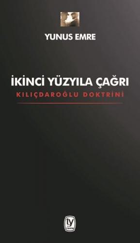 İkinci Yüzyıla Çağrı - Kılıçdaroğlu Doktrini