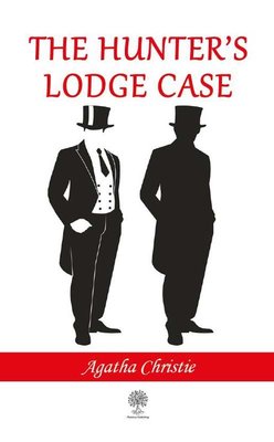 The Hunter`s Lodge Case Agatha Christie Platanus Publishing 9786258378