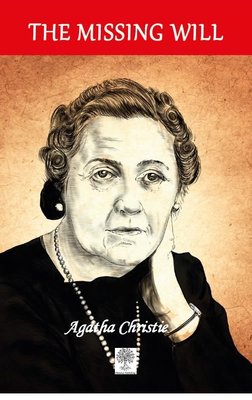The Missing Will Agatha Christie Platanus Publishing 9786258378146