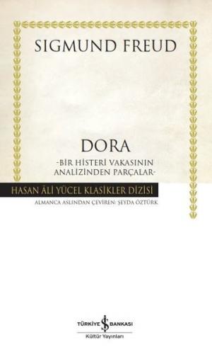 Dora - Bir Histeri Vakasının Analizinden Parçalar - Hasan Ali Yücel Kl