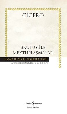 Brutus ile Mektuplaşmalar - Hasan Ali Yücel Klasikler