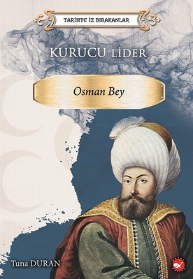 Osman Bey - Tarihte İz Bırakanlar