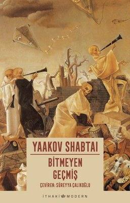 Bitmeyen Geçmiş Yaakov Shabtai Yaakov Shabtai İthaki Yayınları 9786258