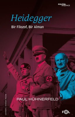 Heidegger: Bir Filozof, Bir Alman
