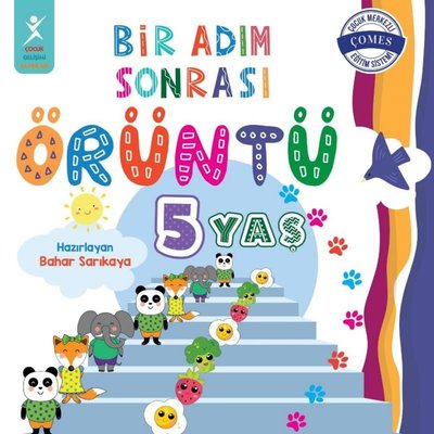 5 Yaş Bir Adım Sonrası Örüntü Çocuk Gelişimi Yayınları