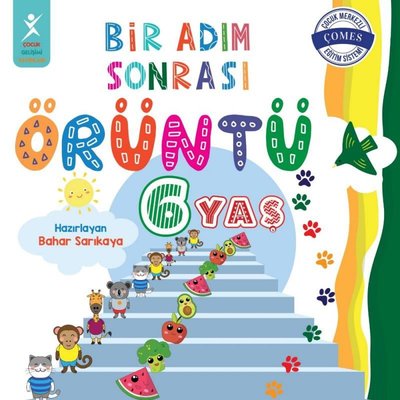 6 Yaş Bir Adım Sonrası Örüntü Çocuk Gelişimi Yayınları