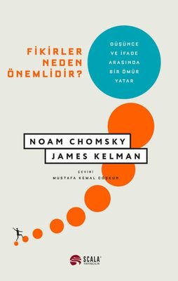 Fikirler Neden Önemlidir? Noam Chomsky , James Kelman Scala Yayıncılık