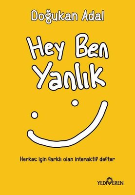 Hey Ben Yanlık Doğukan Adal Yediveren Yayınları 9786052693087