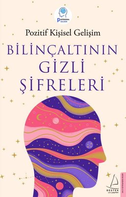 Bilinçaltının Gizli Şifreleri Destek Yayınları