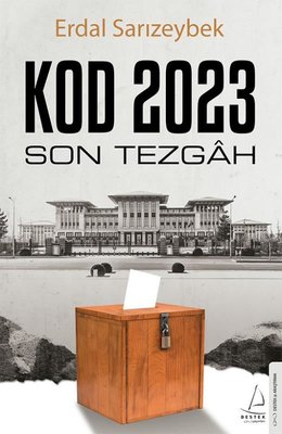 Kod 2023 - Son Tezgah Erdal Sarızeybek Destek Yayınları