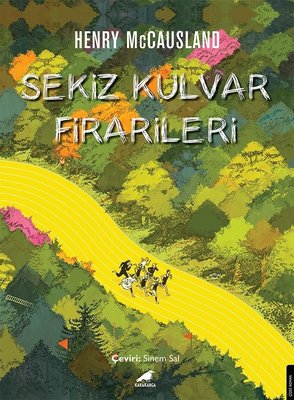 Sekiz Kulvar Firarileri Henry McCausland Karakarga