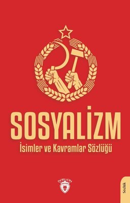 Sosyalizm - İsimler ve Kavramlar Sözlüğü Dorlion Yayınevi 978625419395