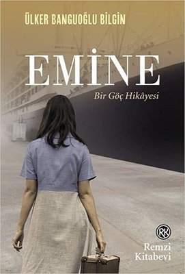 Emine - Bir Göç Hikayesi Remzi Kitapevi