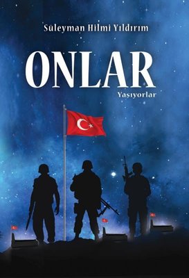 Onlar Yaşıyorlar Süleyman Hilmi Yıldırım İkinci Adam Yayınları 9786258