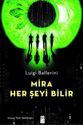 Mira Her Şeyi Bilir Luigi Ballerini On8 Kitap 9786057394736