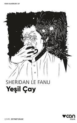 Yeşil Çay - Kısa Klasikler 67 Sheridan Le Fanu Can Yayınları 978975075