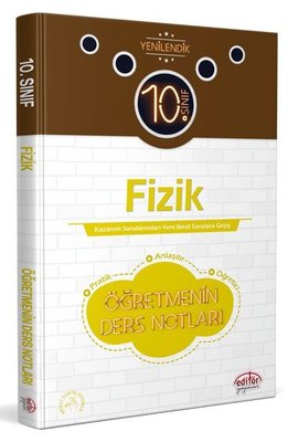 10.Sınıf Fizik Öğretmenin Ders Notları Editör 9786052803646
