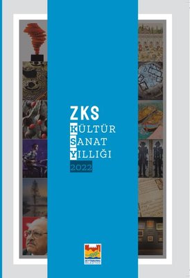 ZKS Kültür Sanat Yıllığı 2022 Zeytinburnu Bel.Kültür Yay. 978605766489