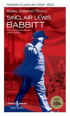 Babbitt - Modern Klasikler 200 Sinclair Lewis İş Bankası Kültür Yayınl