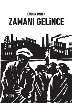 Zamanı Gelince Ender İmrek Kor Kitap 9786257392181