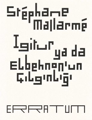 Igitur ya da Elbehnon'un Çılgınlığı Stephane Mallarme Norgunk Yayıncıl