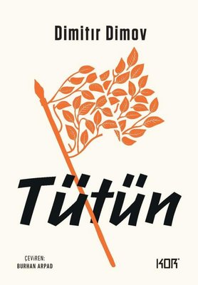 Tütün Dimitir Dimov Kor Kitap 9786257392143